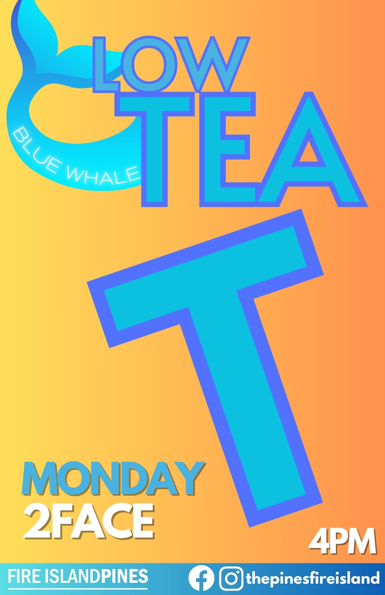 15 - Low Tea Mondays (2Face)
